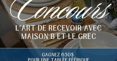 Concours Le Grec vous gâte en collaboration avec Maison B!