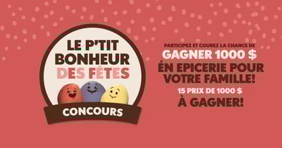 Concours Le p’tit bonheur des Fêtes!