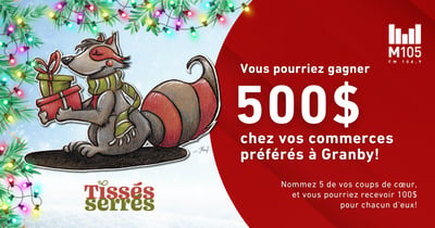 Concours M105 -  500$ à dépenser chez vos entreprises préférés de Granby!