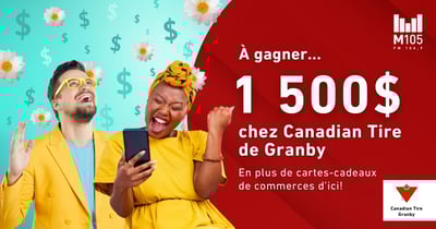 Concours M105 FM 104,9 - 1500$ chez Canadian Tire de Granby à gagner! Concours M105 FM 104,9 - 1500$ chez Canadian Tire de Granby à gagner!