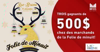Concours M105 FM 104,9 - La Folie de minuit à Lac-Brome!