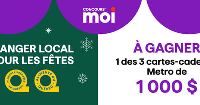 Concours Métro - 3 cartes-cadeaux Metro de 1 000 $ à gagner!