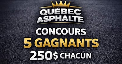 Concours QUÉBEC ASPHALTE - 5 Cartes-Cadeaux de 250$ Galeries de la Capitale à GAGNER