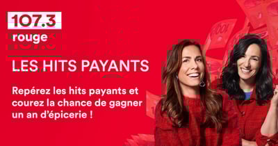 Concours Rouge 107,3 - Gagnez un an d’épicerie avec les HITS PAYANTS! Concours Rouge 107,3 - Gagnez un an d’épicerie avec les HITS PAYANTS!