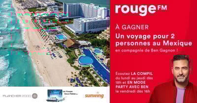 Concours Rouge 107,3 - Vivez une semaine tout inclus au Mexique en compagnie de Ben Gagnon ! Concours Rouge 107,3 - Vivez une semaine tout inclus au Mexique en compagnie de Ben Gagnon !