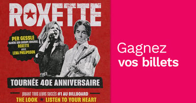 Concours Rythme 105,7 Gagnez vos billets pour Roxette!