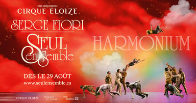 Concours Rythme Fm 105,7 Gagnez une paire de billets pour Serge Fiori Seul Ensemble, la nouvelle création du Cirque Éloize!