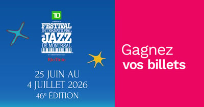 Concours Rythme Fm 105,7 Gagnez vos billets pour le Festival International de Jazz de Montréal!