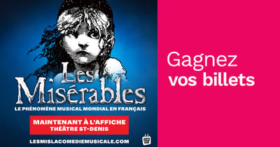 Concours Rythme Fm 105,7 Gagnez vos billets pour Les Misérables!