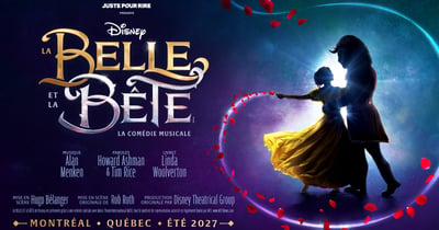 Concours Rythme FM 105,7 Gagnez vos places pour le spectacle La Belle et la Bête de Disney, par Juste pour rire!