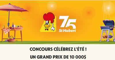 Concours St-Hubert « Célébrez l’été ! » Courez la Chance de GAGNER 10 000 $