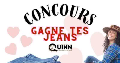 Concours St-Valentin Quinn Boutiques- Gagnez une paire de jeans pour elle et lui!