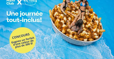 Concours Super Aqua Club et la Fromagerie Victoria
