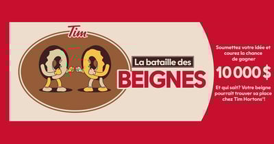 Concours Tim Horton - La bataille des beignes ! Concours Tim Horton - La bataille des beignes !