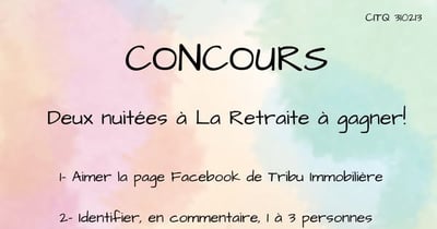 Concours Tribu Immobilière - Deux nuitées à La Retraite à gagner!