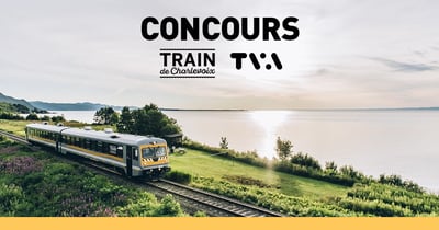 Concours TVA Escapade à Bord du Train de Charlevoix