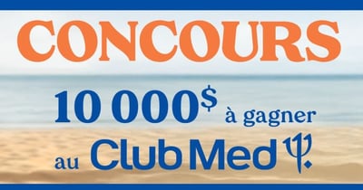 Concours Uniprix - Gagnez 10000$ en forfait voyage au Club Med! Concours Uniprix - Gagnez 10000$ en forfait voyage au Club Med!