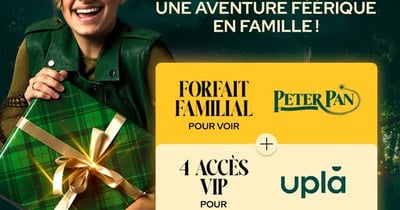 Concours UPLÀ et Peter Pan t’invitent à vivre une aventure magique en famille.