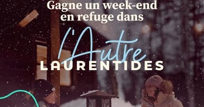 Concours Week-end en refuge dans L’Autre Laurentides!