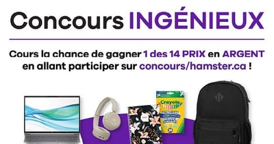 Gagnez jusqu'à 1000$ pour la rentrée avec le Concours Ingénieux de Hamster !