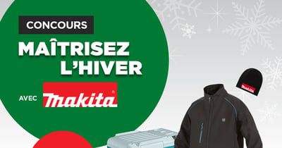 Concours BMR - Maîtrisez l’hiver avec Makita!