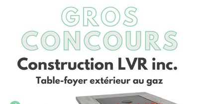 Concours D’OUVERTURE CONSTRUCTION LVR INC. !