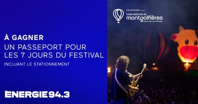 Concours Energie 94,3 - ÉNERGIE vous fait vivre l’International de Montgolfières !