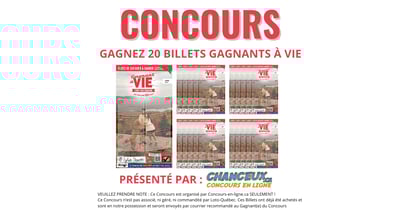 Concours Gagnez 20 Billets Gagnant à VIE
