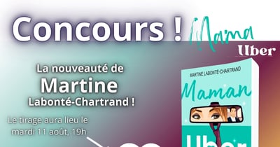 Concours Gagnez le livre Maman Uber de Martine Labonté-Chartrand!