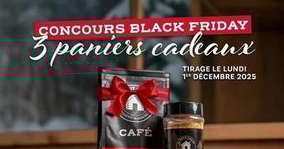 Concours Gagnez l’un des 3 paniers cadeaux Black Friday - Au Petit Chalet