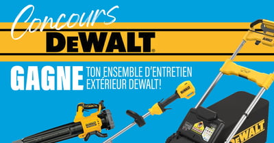 Concours Gagnez un ensemble d’entretien extérieur dewalt!