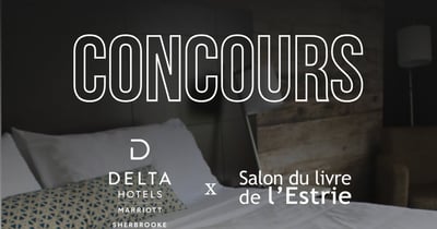Concours Gagnez un forfait de rêve pour le Salon du livre de l'Estrie!