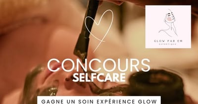 Concours Gagnez Un soin Expérience G L O W pour vous et une amie!