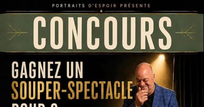 Concours Gagnez un souper spectacle pour deux personnes avec Sylvain Larocque!