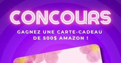 Concours Gagnez une carte cadeau Amazon de 500$!