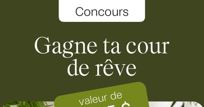 Concours Gagnez votre cour de rêve!