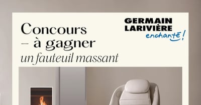Concours Germain Larivière - Gagnez un fauteuil massant d'une valeur de 3999,95$!