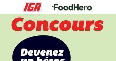 Concours IGA & FoodHero - Devenez un héros!