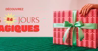 Concours Les 24 jours magiques du Faubourg – Calendrier de l’Avent