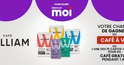 Concours Metro et café William - Gagnez du café à vie ou l'une des 15 cartes‑cadeaux pour du café gratuit pendant 1 an!