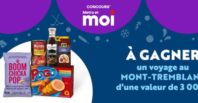 Concours Metro - Gagnez une escapade au Mont Tremblant d'une valeur de 3 000$!