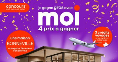 Concours Métro - Je gagne gros avec Moi! Une maison Bonneville à gagner!