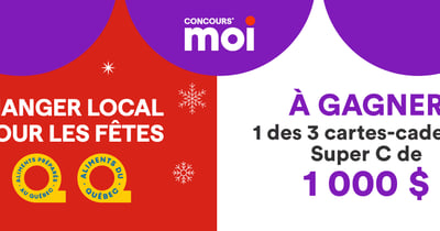 Concours Super C - 3 cartes-cadeaux Super C de 1 000 $ à gagner!
