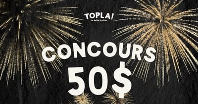 Concours Topla - Une carte-cadeau de 50$ à gagner !