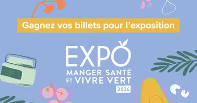 Concours Gagnez l'une des 20 paires de billets pour l'exposition Manger Santé et vivre vert!