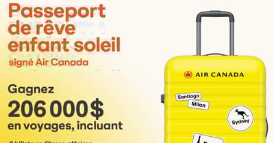 Concours Passeport de Rêve Air Canada enfant soleil 15 Billets à GAGNER Concours Passeport de Rêve Air Canada enfant soleil 15 Billets à GAGNER