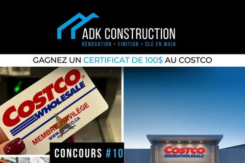 Concours ADK Construction - Gagnez 100$ chez Costco !
