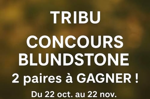 Concours Boutique Tribu - BLUNDSTONE 2 PAIRES À GAGNER!