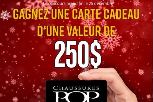 Concours Chaussures Pop Lebourgneuf - Gagnez une CARTE CADEAU d’une valeur de 250$!