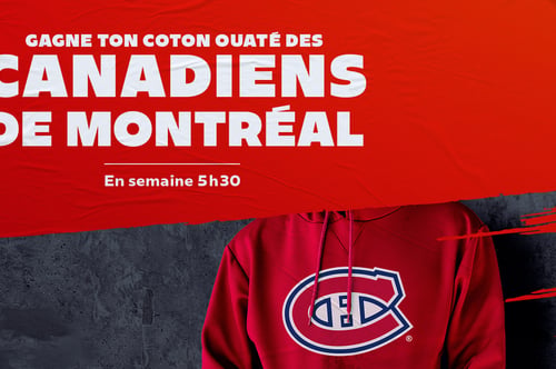 Concours CKOI 96,6 Gagnez un coton ouaté des Canadiens!